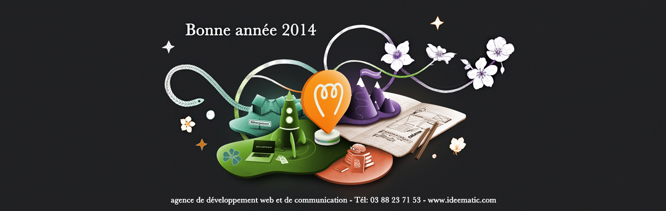 Agence Web Idéematic à Strasbourg vœux 2014